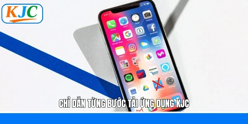 Chỉ dẫn từng bước tải ứng dụng KJC